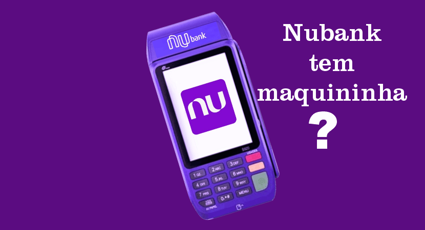 O Nubank tem maquininha de cartão? Conheça o NuTap e uma alternativa confiável